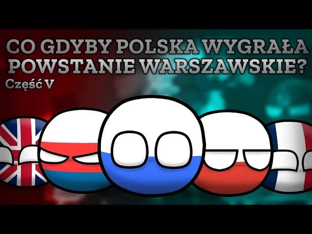 Co gdyby Polska wygrała powstanie warszawskie? Zaskakujące konsekwencje