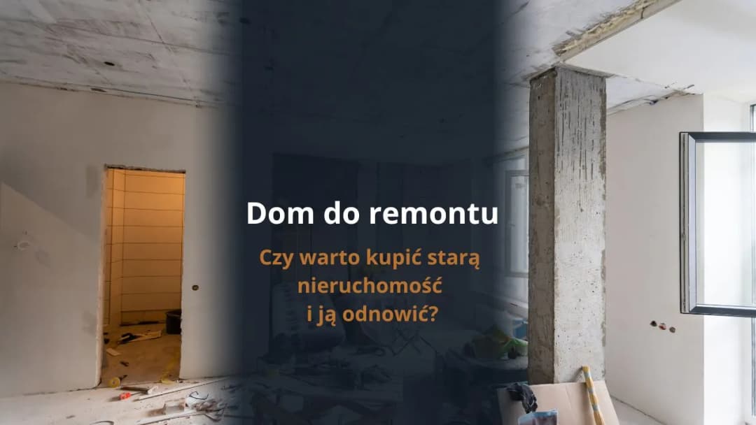 Jak ze starego domu zrobić nowy – uniknij kosztownych błędów w remoncie
